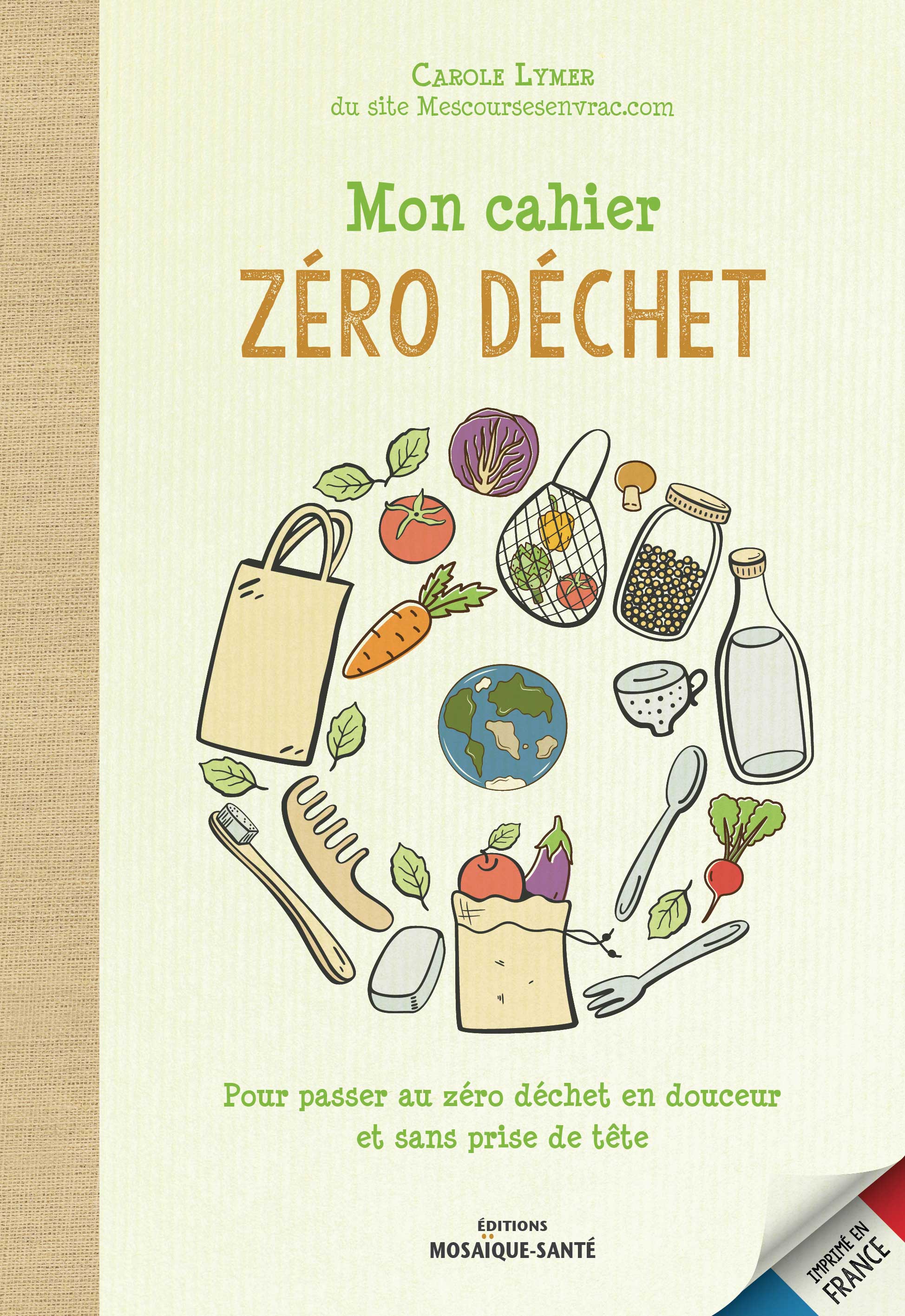Mon cahier Zéro déchet de Carole Lymer du site Mescoursesenvrac.com